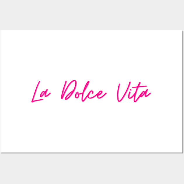 La Dolce Vita Wall Art by In Beauty We Trust